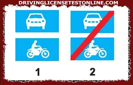 Sign 1 is a road sign for cars and motorbikes
Signal 2 is a road sign for cars and motorbikes