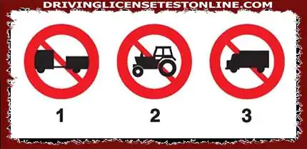 Sign 1 is a sign prohibiting cars, tractors towing trailers or semi-trailers (prohibiting towing...