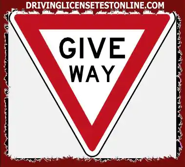 When you encounter a GIVE WAY sign, what should you do ?