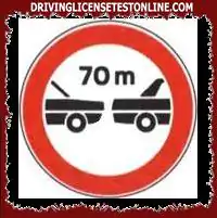 In the presence of the sign shown, cars cannot exceed a speed of 70 km / h