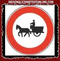 The sign shown prohibits the transit of animal-drawn vehicles