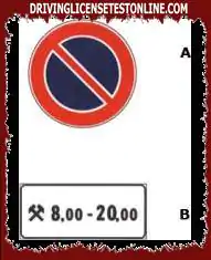 パネル（B）付きの標識（A）は、営業日のみの駐車を禁止しています