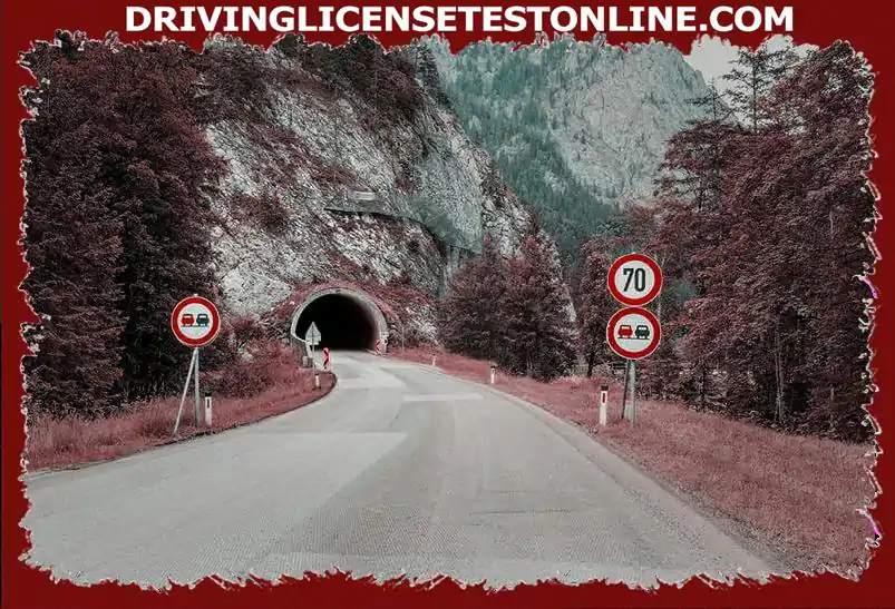 You are approaching this tunnel at 70 km / h . How do you behave if you have to reckon with...