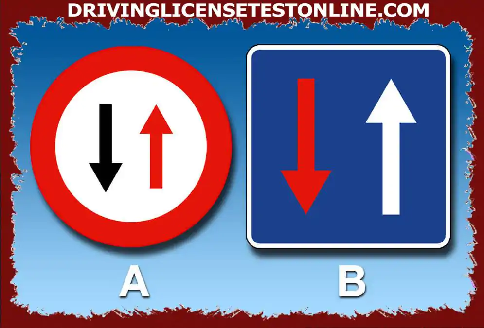 В тесен проход, кой от тези сигнали дава приоритет на преминаването по отношение на обратната посока ?