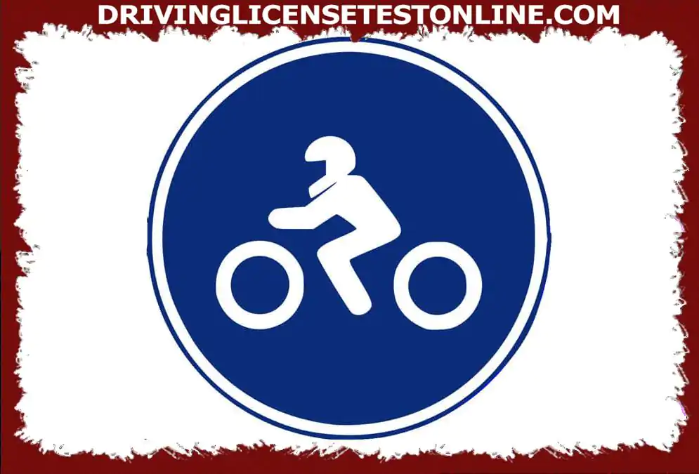 Om du kör motorcykel med sidovagn är du skyldig att åka på vägen vid vars ingång detta skylt ? finns