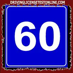 The sign shown | indicates a minimum speed limit