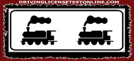 Panneaux de signalisation : | Le panneau supplémentaire indiqué doit être respecté par les conducteurs de train