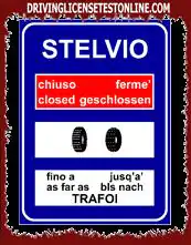 Gösterilen | işareti, Stelvio geçidine ulaşılamadığını gösterir.