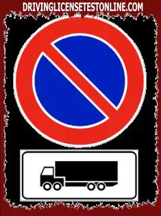 Road signs: | The sign shown allows for the parking of articulated lorries