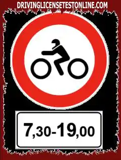 Road signs: | The sign shown allows motorcycles to transit only in the indicated hours
