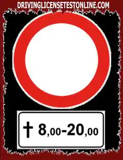 道路标志 : | 所示标志禁止在公共假期从 8 . 00 到 20 . 00 过境