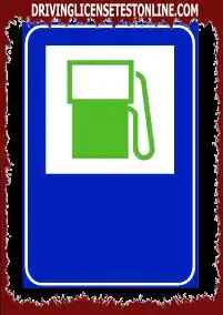 The sign shown | indicates that there is a petrol station close to the road